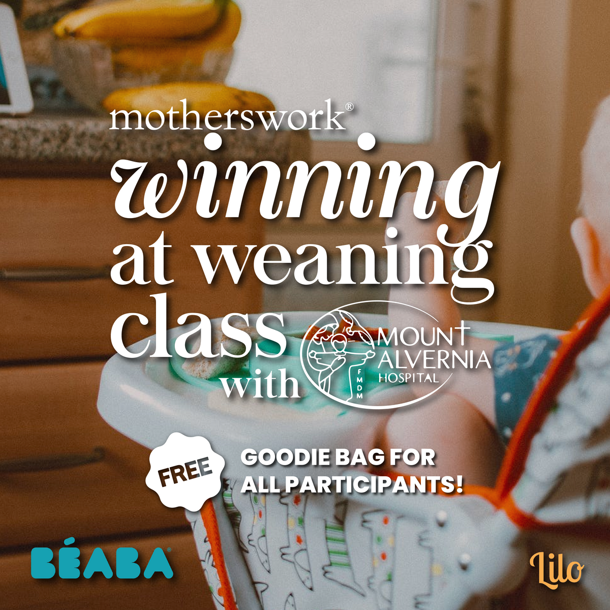 Winning at Weaning Class with Mount Alvernia 2026 @ motherswork | Great World